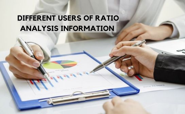  Different Users of Ratio Analysis Information